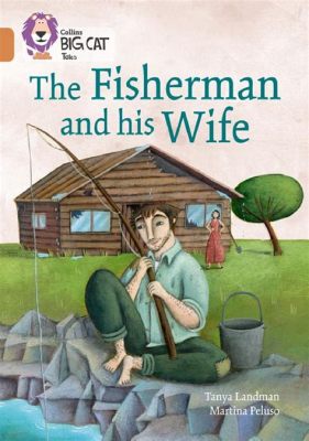  「The Fisherman and His Wife」:  フィリピン古代の欲望と幸福の物語！